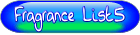 Click to go to the Fragrance List5 Page